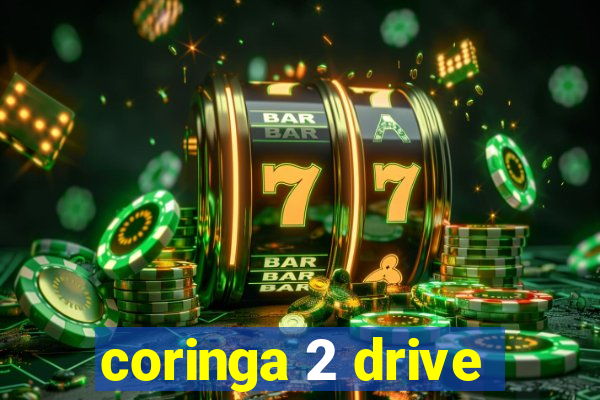 coringa 2 drive